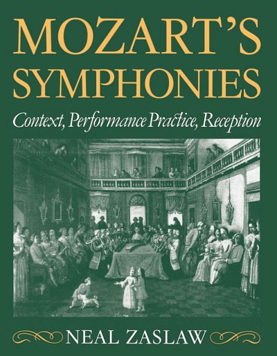 N. Zaslaw: Mozart's Symphonies (Bu)