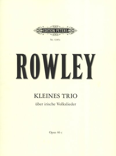 A. Rowley: Kleines Trio Ueber Irische Volkslieder