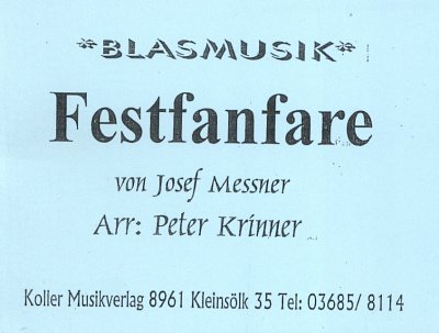 AQ: J. Messner: Festfanfare, Blask (Dir+St) (B-Ware)