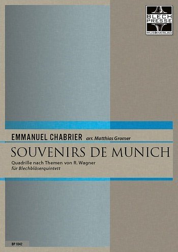 E. Chabrier: Souvenirs de Munich, 5Blech (Pa+St)