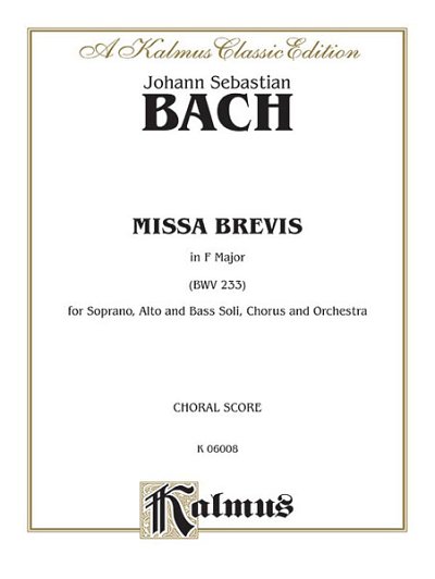 J.S. Bach: Missa Brevis in F Major (Part.)