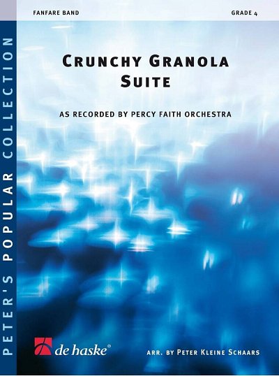 P. Kleine Schaars: Crunchy Granola Suite, Fanf (Pa+St)