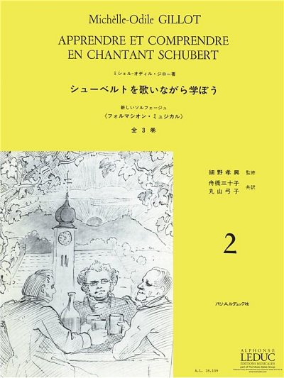 Apprendre et Comprendre en Chantant Schubert Vol.2