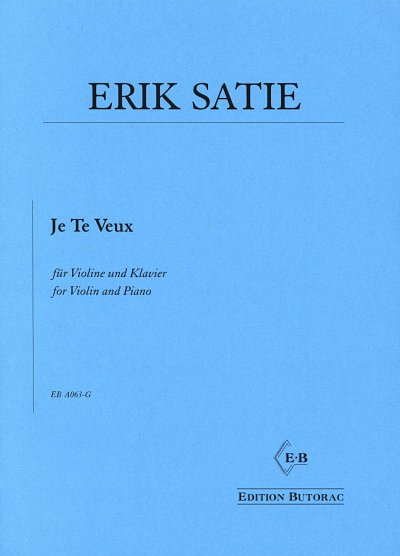 E. Satie: Je Te Veux