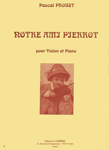 P. Proust: Notre ami Pierrot, VlKlav (KlavpaSt)