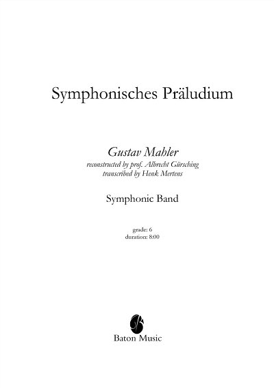 G. Mahler: Symphonisches Präludium, Blaso (Pa+St)