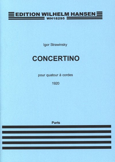 I. Strawinsky: Concertino (1920) For Strin, 2VlVaVc (Stsatz)