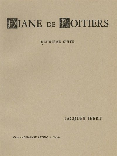J. Ibert: Diane de Poitiers - Suite No.2
