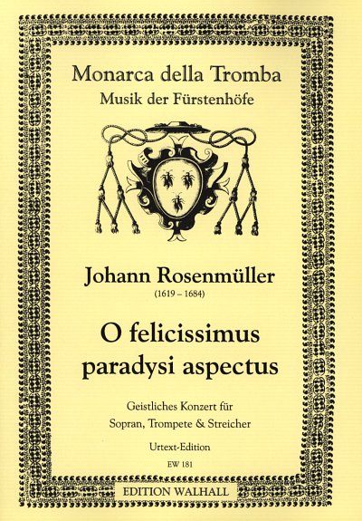 J. Rosenmueller: O Felicissimus Paradysi Aspectus Musik Der 