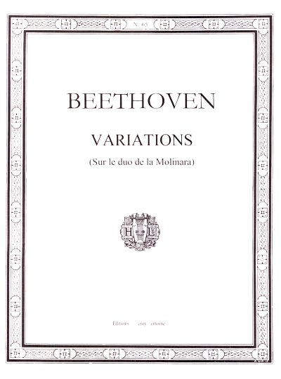 L. v. Beethoven: Variations Sur Le Duo De La Molinara