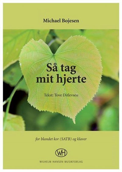 M. Bojesen: Så Tag Mit Hjerte, GCh4 (KA)