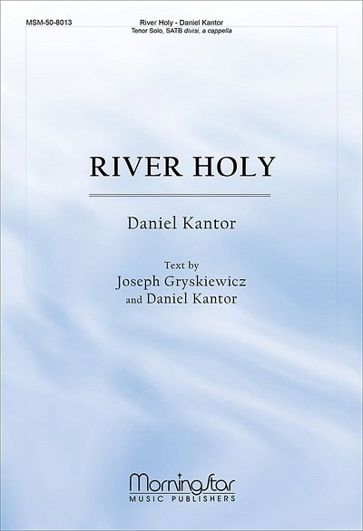 D. Kantor: River Holy (Chpa)