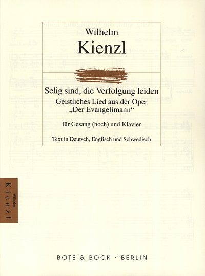Kienzl Wilhelm: Der Evangelimann D-Dur