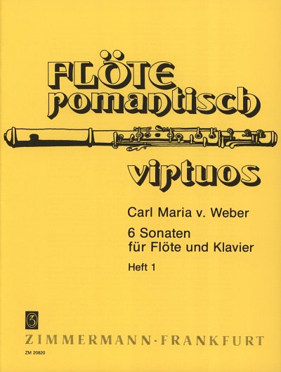 C.M. von Weber: Sechs Sonaten, Band 1