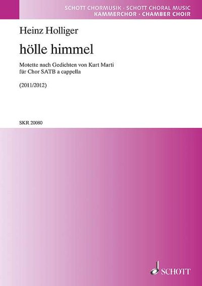 DL: H. Holliger: hölle himmel (Chpa)