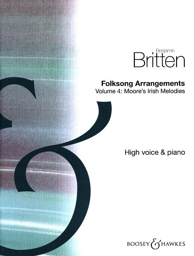 B. Britten: Folksong Arrangements 4 Moore's Irish Melodies