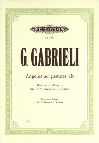 G. Gabrieli: Angelus ad pastores sit