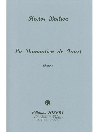 H. Berlioz: La Damnation de Faust Op.24, GCh8 (Chpa)