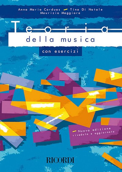 A.M. Corduas y otros.: Teoria Della Musica con Esercizi