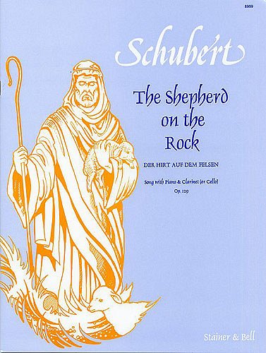 F. Schubert: Der Hirt auf dem Felsen (‘The Shepherd on the Rock’)