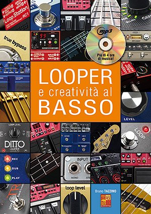B. Tazzino: Looper e creatività al basso, E-Bass (+CD)