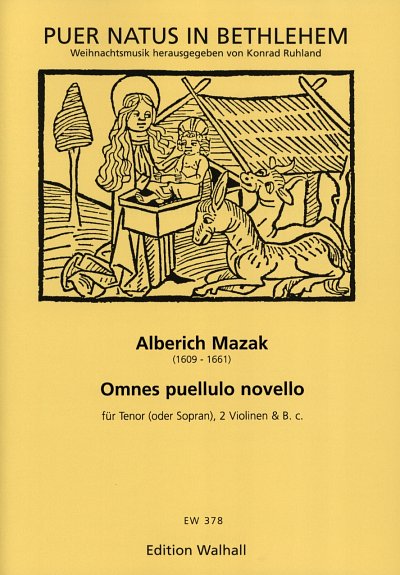Mazak Alberich: Omnes Puellulo Novello Puer Natus In Bethleh