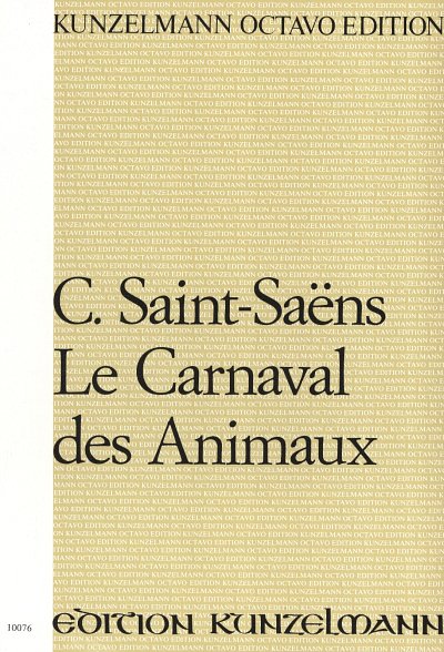 C. Saint-Saëns: Carnaval Animaux, Sinfo (Part.)