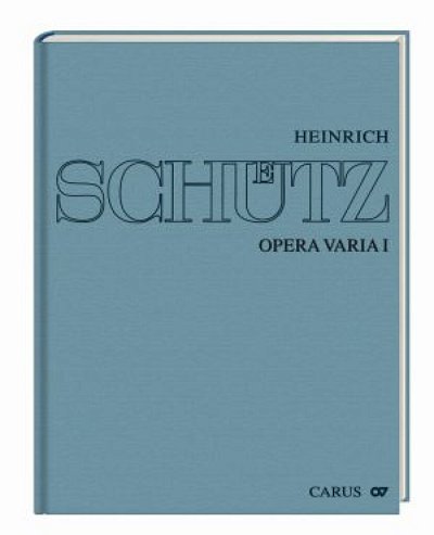 H. Schütz: Stuttgarter Schütz-Ausgabe: Opera Varia I