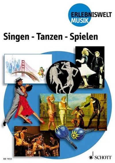Singen - Tanzen - Spielen  (Schülh)