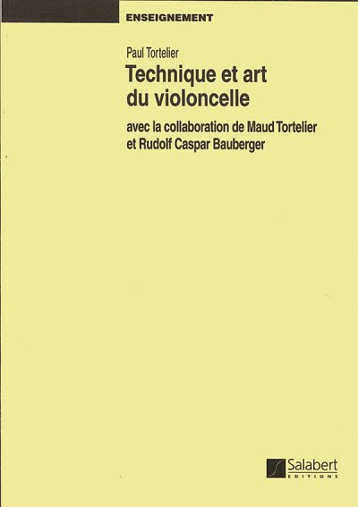 P. Tortelier: Technique Et Art Du Violoncelle Vi, Vc (Part.)