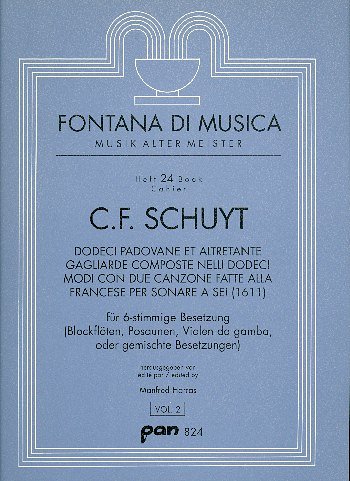 C. Schuyt: Dodeci Padovane Et Altretante Gagliarde Composte Vol.2