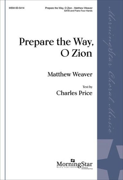 Prepare The Way, O Zion