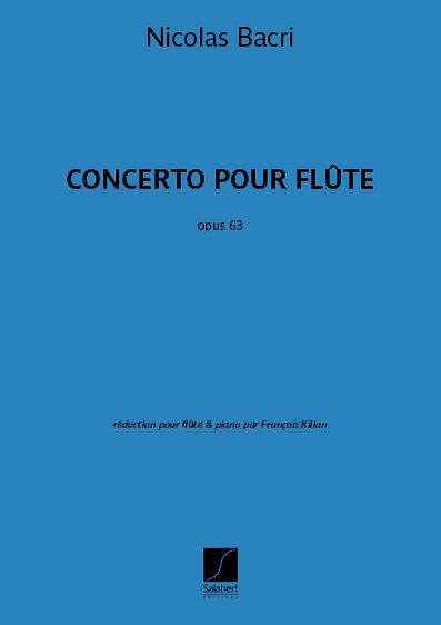 N. Bacri: Concerto opus 63, FlKlav (KlavpaSt)