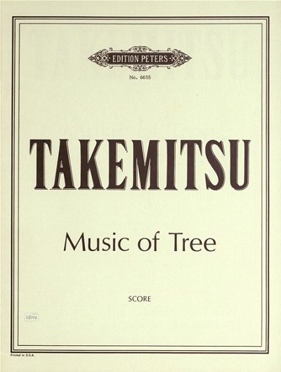 T. Takemitsu: Music of Tree