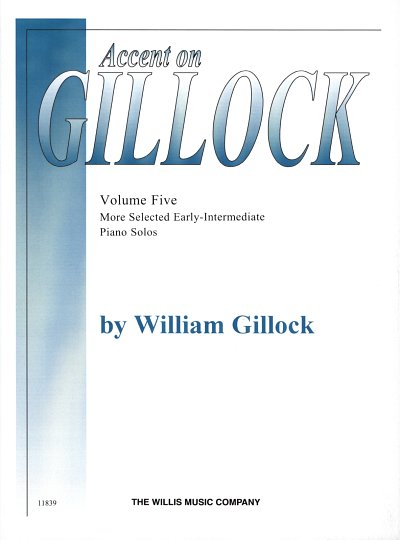 W. Gillock: Accent On Gillock Book 5, Klav