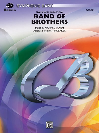 M. Kamen: Band of Brothers, Symphonic Suite from
