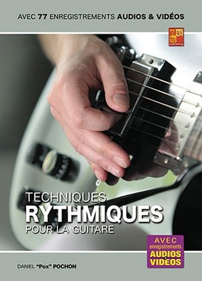 D. Pochon: Techniques rythmiques pour la guitare