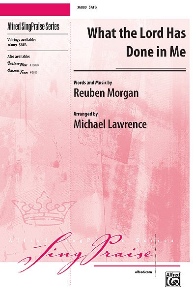 R. Morgan: What the Lord Has Done in Me