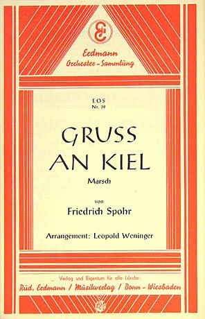 Spohr Friedrich: Gruss An Kiel