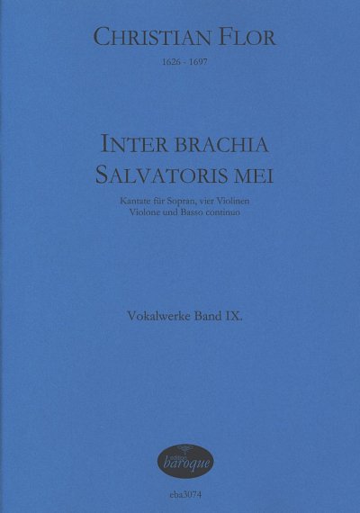 C. Flor: Inter brachia salvatoreis mei für