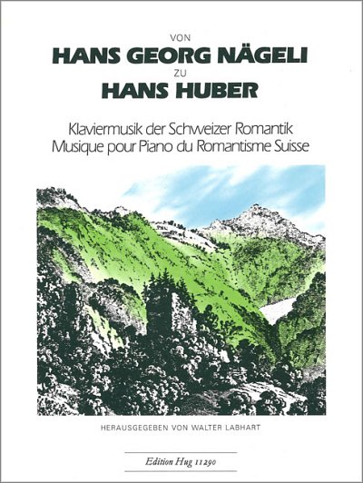 W. Labhart: Von Hans Georg Nägeli zu Hans Huber, Klav