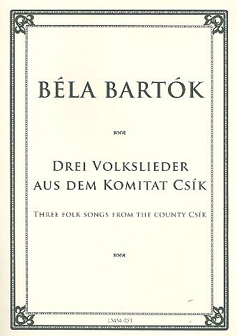 B. Bartók: Drei Volkslieder aus dem Komitat Csík, Klav