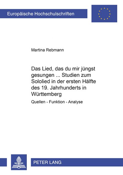 M. Rebmann: «Das Lied, das du mir jüngst gesungen., Ges (Bu)