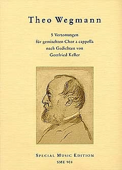 Wegmann Theo: Gottfried Keller Vertonungen