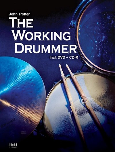 J. Trotter: The Working Drummer, Drst (+DVD,CDR)
