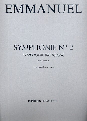 Symphonie n°2 en La maj. Symphonie Bretonne, Orch (Part.)