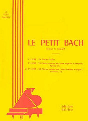 J.S. Bach: Le petit Bach Vol.3