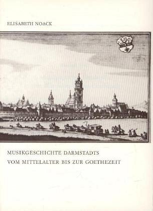 N. Elisabeth: Musikgeschichte Darmstadts vom Mittelalte (Bu)