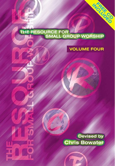 The Resource for Small Group Worship - Volume Four, Ch (Bu)