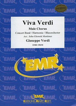 G. Verdi: Viva Verdi (+ Male Chorus), MchBlaso